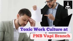 AIPNBOA Raises Concerns Over Toxic Work Culture and Poor Business at PNB’s H-PLP Vapi Branch