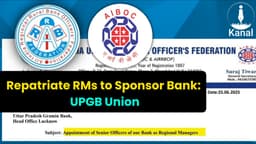 UP Gramin Bank Union Urges End to Sponsor Bank Deputations for Regional Manager Posts