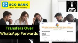 ‘UCO Bank Transfers Employees Over WhatsApp Forwards’ Union Cite Violation of Rights