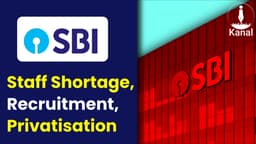 SBI: Acute Staff Shortage, Stagnant Recruitment and Sale of Shares; Whistle Blowers Alarm Privatisation Threat