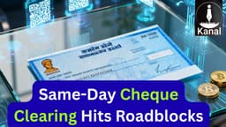 Delays in India’s New Same-Day Cheque Clearing System: What’s Going Wrong?