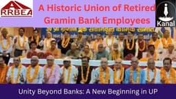 A New Chapter of Unity: Formation of Uttar Pradesh Gramin Bank Retired Employees Committee