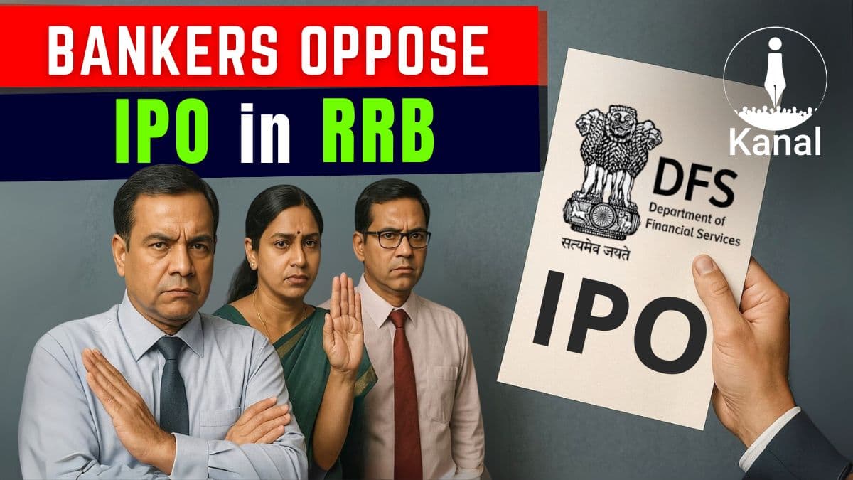 Why Bankers Oppose IPO in RRB | What They Demand in Rural Banking