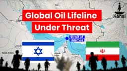Israel-Iran Conflict Threatens Strait of Hormuz, Global Oil Supply at Risk