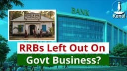 Are RRBs Sidelined by State Govts Over Govt Business?