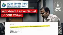 Odisha Grameen Bank CSAs Report Heavy Workload, Leave Denials Following Amalgamation Directives