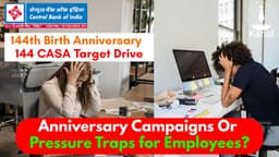 Central Bank’s 144 CASA Target: Are Anniversary Campaigns Turning into Pressure Traps for Employees?