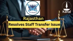We Bankers Rajasthan Intervention Leads to Withdrawal of Transfer Dispute