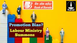 Labour Ministry Summons Bank of Baroda Management Over Promotion Transparency Complaint by Officers’ Union