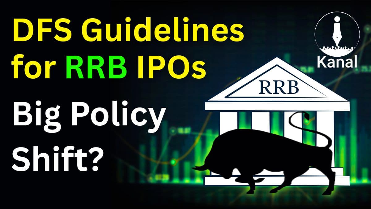 DFS Guidelines for Regional Rural Banks IPO | A Policy Shift for RRBs?