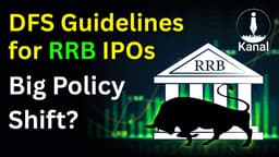 DFS Guidelines for Regional Rural Banks IPO | A Policy Shift for RRBs?