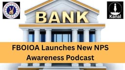 FBOIOA Releases Second NPS Awareness Podcast to Boost Financial Planning for Bank Officers