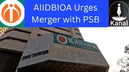 AIIDBIOA Urges Finance Minister to Merge IDBI Bank with a Public Sector Bank