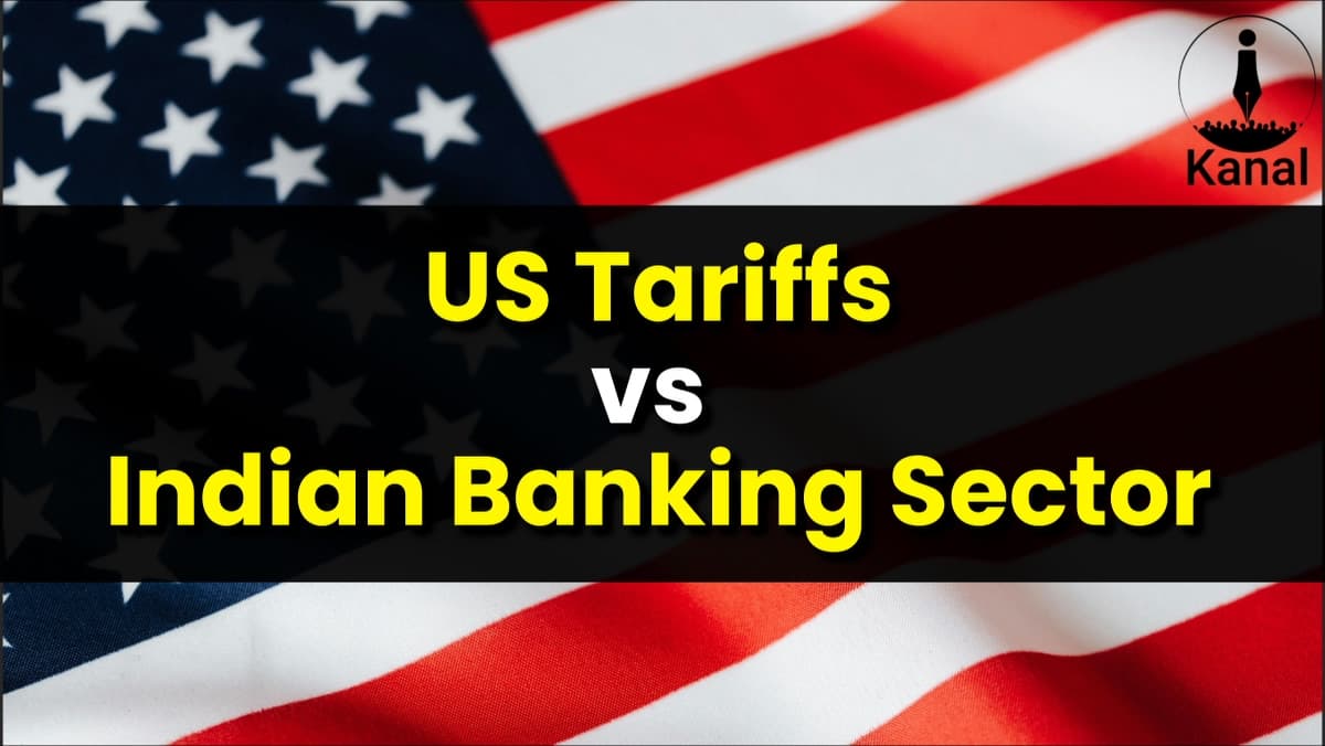 How US Tariffs Could Impact Indian Banking System