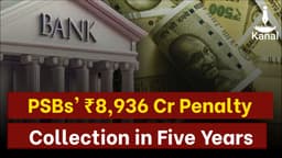 ₹8,936 Crore Collected by PSBs For Minimum Balance Penalties Triggers Concern