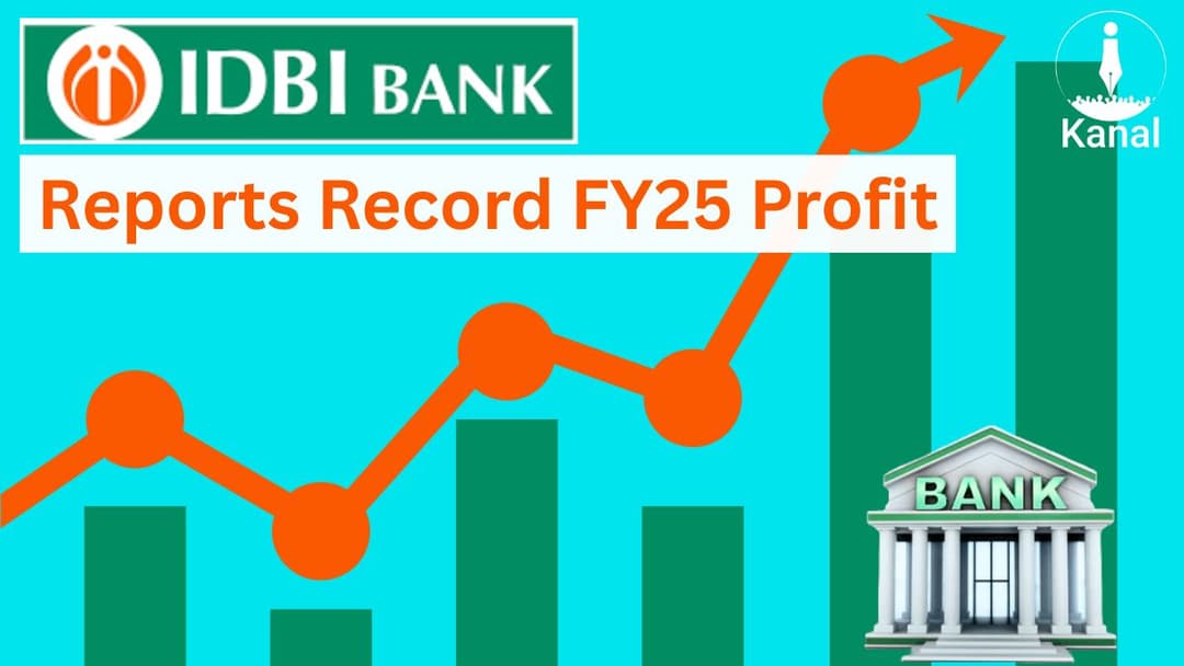 IDBI Bank Clocks ₹7,515 Cr Profit in FY25, Surpasses ₹5 Trillion Business Mark
