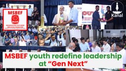 MSBEF’s “Gen Next” Convention: Where Youth Meets Movement