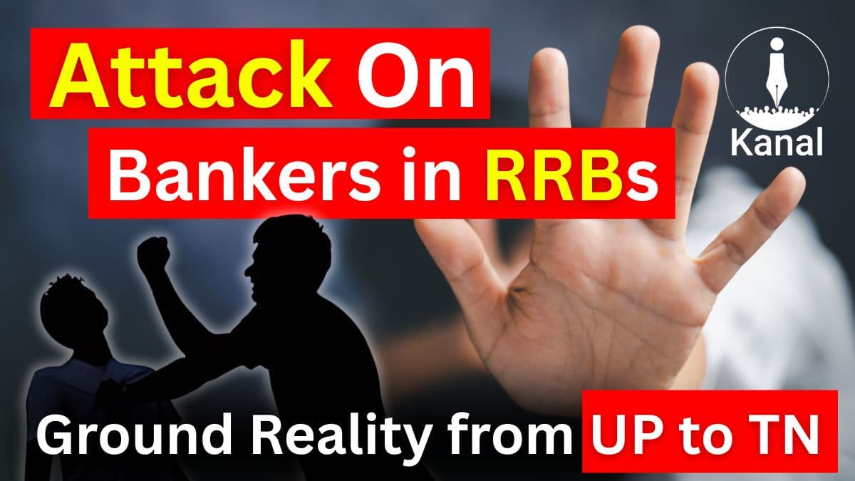 Abductions, Assaults, Violence: Are Bankers in RRB Safe Anymore?