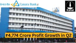 Canara Bank’s Strong Q2 FY26 Results Bring Optimism for Employees, Investors, and Customers