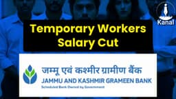 Half Salary Deduction Leaves Jammu and Kashmir Grameen Bank Temporary Workers in Distress