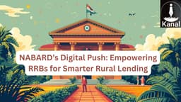 NABARD’s Digital Push: RRBs Prepare to Compete with NBFCs and MFIs