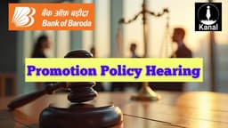 Bank of Baroda Promotion Policy Dispute: Dy. CLC Seeks Evidence from Both Sides