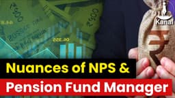 National Pension System (NPS): Funds, PFMs and Investment Choices