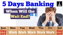 Five-Day Banking in India: Long-Pending Demand Remains Unresolved After CLC Review