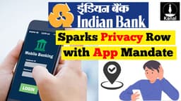 Indian Bank Staff Faces Heat Over App Directive: Digital Push or Privacy Breach?