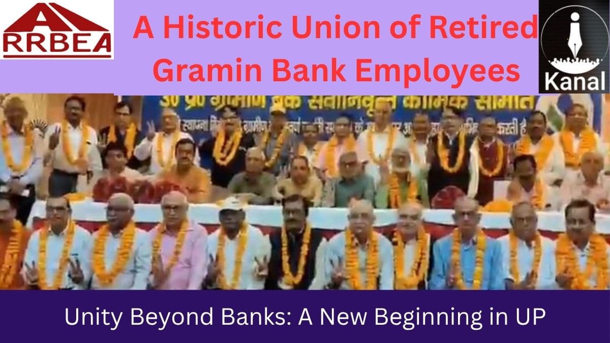 A New Chapter of Unity: Formation of Uttar Pradesh Gramin Bank Retired Employees Committee