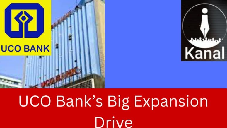 UCO Bank Expands with 150 New Branches and Focus on Digital Talent